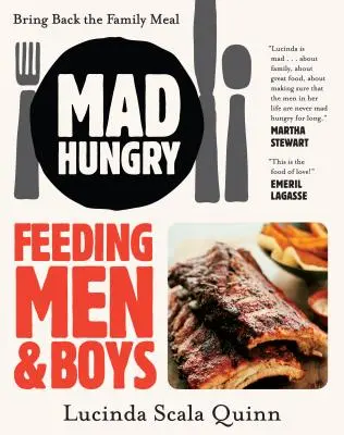 Verrückt hungrig: Männer und Jungen ernähren - Mad Hungry: Feeding Men and Boys