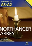 Northanger Abbey: Yorker Notizen für AS & A2 - Northanger Abbey: York Notes for AS & A2