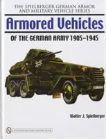 Gepanzerte Fahrzeuge des Deutschen Heeres 1905-1945 - Armored Vehicles of the German Army 1905-1945