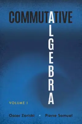 Kommutative Algebra: Band I - Commutative Algebra: Volume I