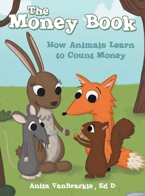 Das Geldbuch: Wie Tiere lernen, Geld zu zählen - The Money Book: How Animals Learn to Count Money