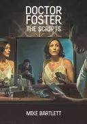 Doktor Foster: Die Drehbücher - Doctor Foster: The Scripts