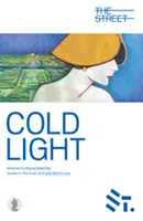 Kaltes Licht - Nach dem Roman von Frank Moorehouse - Cold Light - Adapted from the novel by Frank Moorehouse