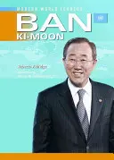 Ban KI-Moon: Generalsekretär der Vereinten Nationen - Ban KI-Moon: United Nations Secretary-General