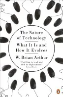 Das Wesen der Technik - Was sie ist und wie sie sich entwickelt - Nature of Technology - What It Is and How It Evolves