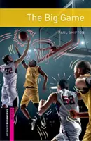 Oxford Bookworms Library: Starter: The Big Game - abgestufte Lesebücher für die Sekundarstufe und erwachsene Lernende - Oxford Bookworms Library: Starter: The Big Game - Graded readers for secondary and adult learners