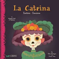 La Catrina: Emotionen - Emociones: Emotionen - Emociones - La Catrina: Emotions-Emociones: Emotions - Emociones