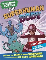 Wissenschaft der Superkräfte: Der übermenschliche Körper - Superpower Science: The Superhuman Body