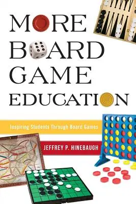 Mehr Brettspielpädagogik: Schüler durch Brettspiele inspirieren - More Board Game Education: Inspiring Students Through Board Games