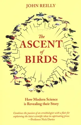 Der Aufstieg der Vögel: Wie die moderne Wissenschaft ihre Geschichte entschlüsselt - The Ascent of Birds: How Modern Science Is Revealing Their Story