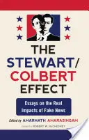 Stewart/Colbert-Effekt: Essays über die realen Auswirkungen von Fake News - Stewart/Colbert Effect: Essays on the Real Impacts of Fake News