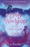 Emily Windsnap und das Schiff der verlorenen Seelen - Buch 6 - Emily Windsnap and the Ship of Lost Souls - Book 6