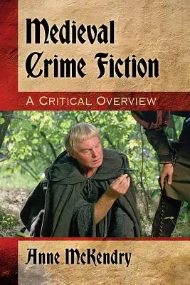 Mittelalterliche Kriminalliteratur: Ein kritischer Überblick - Medieval Crime Fiction: A Critical Overview