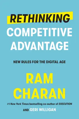 Wettbewerbsvorteil neu denken: Neue Regeln für das digitale Zeitalter - Rethinking Competitive Advantage: New Rules for the Digital Age