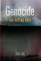 Genozid: Die Tat als Idee - Genocide: The Act as Idea