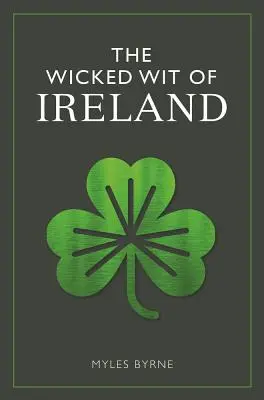 Der böse Witz von Irland - The Wicked Wit of Ireland