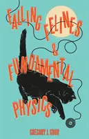 Fallende Katzen und die Grundlagen der Physik - Falling Felines and Fundamental Physics