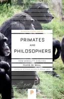 Primaten und Philosophen: Wie sich die Moral entwickelte - Primates and Philosophers: How Morality Evolved