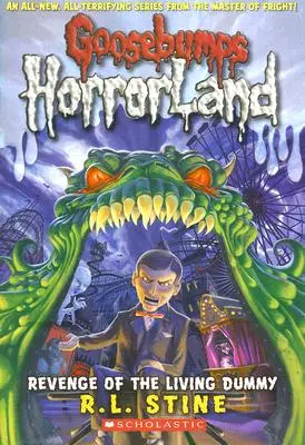 Die Rache der lebenden Puppe (Gänsehaut Horrorland #1), 1 - Revenge of the Living Dummy (Goosebumps Horrorland #1), 1