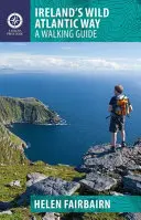 Irlands Wild Atlantic Way: Ein Wanderführer - Ireland's Wild Atlantic Way: A Walking Guide