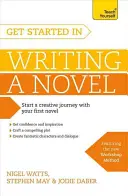 Einstieg in das Schreiben eines Romans - Get Started in Writing a Novel