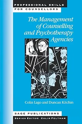 Das Management von Beratungs- und Psychotherapieagenturen - The Management of Counselling and Psychotherapy Agencies