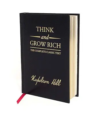 Think and Grow Rich Deluxe Edition: Der vollständige klassische Text - Think and Grow Rich Deluxe Edition: The Complete Classic Text