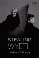 Wyeth stehlen - Stealing Wyeth