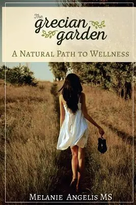 Ein natürlicher Weg zum Wohlbefinden - A Natural Path To Wellness