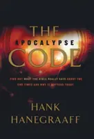 Der Apokalypse-Code: Finden Sie heraus, was die Bibel wirklich über die Endzeit sagt und warum es heute wichtig ist - The Apocalypse Code: Find Out What the Bible Really Says about the End Times and Why It Matters Today