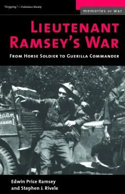 Leutnant Ramseys Krieg: Vom Pferdesoldaten zum Guerillakommandanten - Lieutenant Ramsey's War: From Horse Soldier to Guerilla Commander