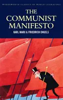 Das Kommunistische Manifest: Die Lage der arbeitenden Klasse in England im Jahr 1844; Sozialismus: Utopisch und wissenschaftlich - The Communist Manifesto: The Condition of the Working Class in England in 1844; Socialism: Utopian and Scientific