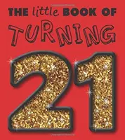 Kleines Buch zum 21. Geburtstag - Little Book of Turning 21