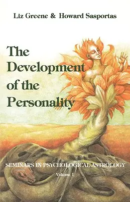 Die Entwicklung der Persönlichkeit: Seminare in psychologischer Astrologie, Bd. 1 - The Development of the Personality: Seminars in Psychological Astrology, Vol. 1