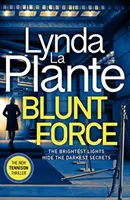 Stumpfe Gewalt - Der Sunday Times-Bestseller-Krimi - Blunt Force - The Sunday Times bestselling crime thriller