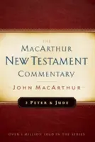 2 Petrus und Judas: MacArthur New Testament Commentary - 2 Peter and Jude MacArthur New Testament Commentary