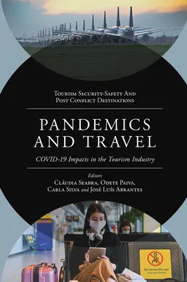 Pandemien und Reisen: Covid-19 Auswirkungen auf die Tourismusbranche - Pandemics and Travel: Covid-19 Impacts in the Tourism Industry