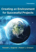 Ein Umfeld für erfolgreiche Projekte schaffen, 3. Auflage - Creating an Environment for Successful Projects, 3rd Edition