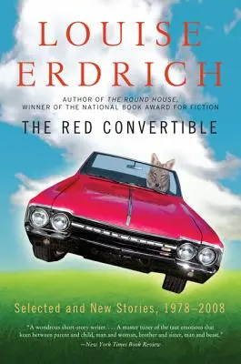 Das rote Cabrio: Ausgewählte und neue Geschichten, 1978-2008 - The Red Convertible: Selected and New Stories, 1978-2008