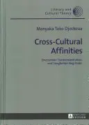 Interkulturelle Affinitäten; Emersons Transzendentalismus und Senghors Negritude - Cross-Cultural Affinities; Emersonian Transcendentalism and Senghorian Negritude