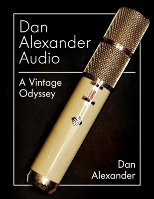 Dan Alexander Audio: Eine alte Odyssee - Dan Alexander Audio: A Vintage Odyssey