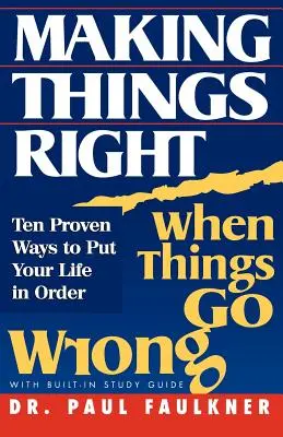 Die Dinge richtig machen, wenn etwas schief läuft - Making Things Right When Things Go Wrong