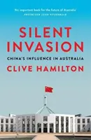 Stille Invasion: Chinas Einfluss in Australien - Silent Invasion: China's Influence in Australia