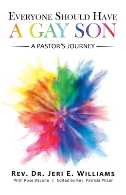 Jeder sollte einen schwulen Sohn haben: Die Reise eines Pastors - Everyone Should Have a Gay Son: A Pastor's Journey