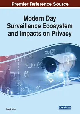 Modernes Überwachungsökosystem und Auswirkungen auf die Privatsphäre - Modern Day Surveillance Ecosystem and Impacts on Privacy