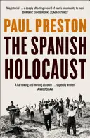 Spanischer Holocaust - Inquisition und Ausrottung im Spanien des zwanzigsten Jahrhunderts - Spanish Holocaust - Inquisition and Extermination in Twentieth-Century Spain