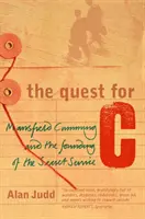 Suche nach C - Mansfield Cumming und die Gründung des Geheimdienstes - Quest for C - Mansfield Cumming and the Founding of the Secret Service