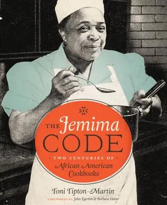 Der Jemima-Code: Zwei Jahrhunderte afroamerikanischer Kochbücher - The Jemima Code: Two Centuries of African American Cookbooks