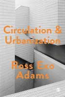 Kreislauf und Urbanisierung - Circulation and Urbanization
