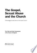 Das Evangelium, sexueller Missbrauch und die Kirche: Ein theologisches Hilfsmittel für die Ortsgemeinde - The Gospel, Sexual Abuse and the Church: A Theological Resource for the Local Church